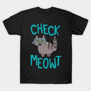 Check Meowt Cats T-Shirt